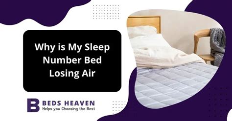 my sleep number bed is losing air|How To Fix A Sleep Number Bed Losing Air